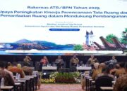 Kementerian ATR/BPN Revisi Peraturan Tata Ruang agar _Resilient_ terhadap Bencana dan Perubahan Iklim